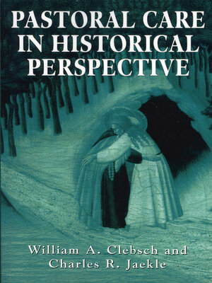 cover image of Pastoral Care in Historical Perspective